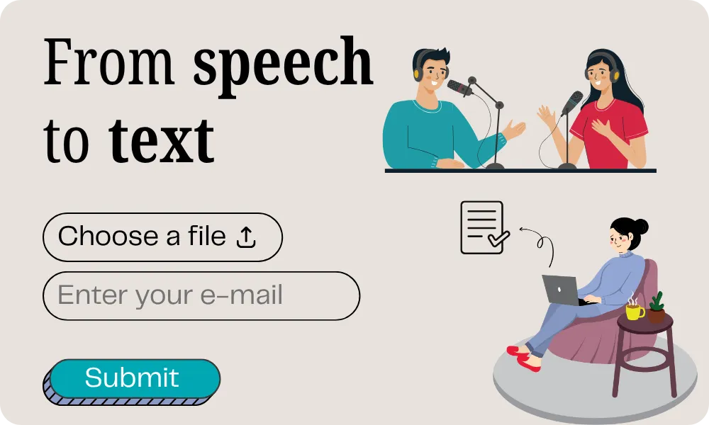 Illustration du service « From speech to text » : un formulaire pour choisir un fichier audio et saisir son adresse e-mail, entouré de personnes qui enregistrent un podcast et d'une personne qui relit sa transcription.